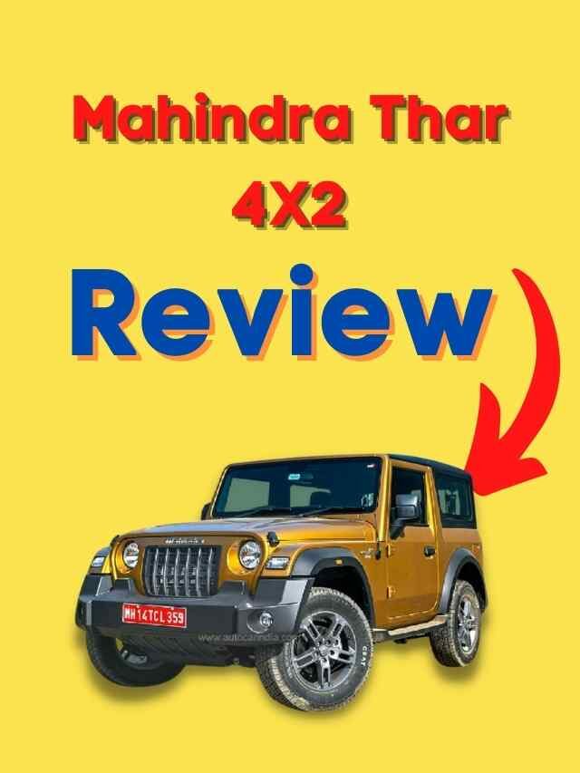 Mahindra Thar 4X2 Review