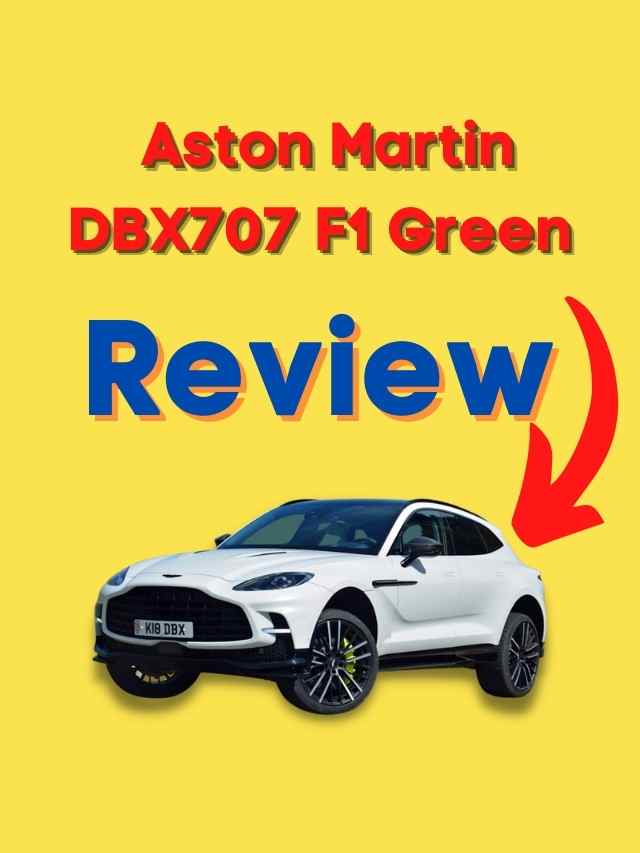 Aston Martin DBX707 F1 Green Review 2023